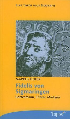 Fidelis von Sigmaringen von Hofer,  Markus