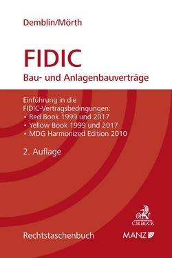 FIDIC Bau- und Anlagenbauverträge von Demblin,  Alexander, Mörth,  Christine
