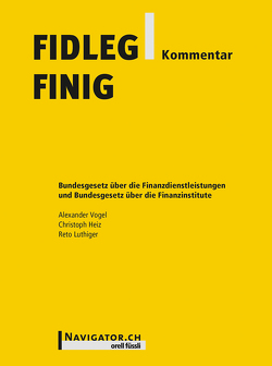 FIDLEG/FINIG Kommentar von Heiz,  Christoph, Luthiger,  Reto, Vogel,  Alexander