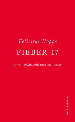 Fieber 17 von Hoppe,  Felicitas