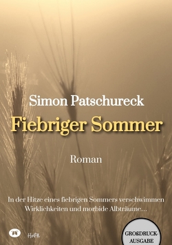 Fiebriger Sommer von Patschureck,  Simon