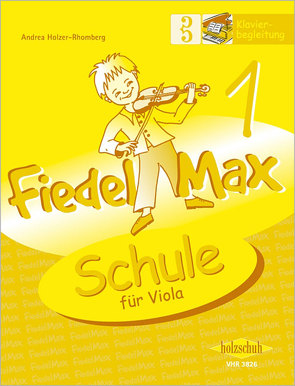 Fiedel-Max 1 Viola – Klavierbegleitung von Holzer-Rhomberg,  Andrea