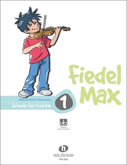 Fiedel-Max 1 Violine von Holzer-Rhomberg,  Andrea