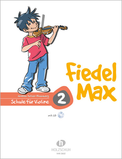 Fiedel-Max 2 Violine von Holzer-Rhomberg,  Andrea