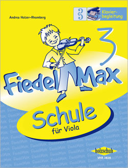 Fiedel-Max 3 Viola – Klavierbegleitung von Holzer-Rhomberg,  Andrea