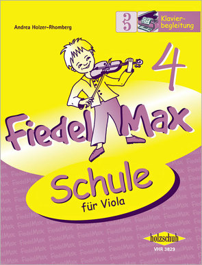 Fiedel-Max 4 Viola – Klavierbegleitung von Holzer-Rhomberg,  Andrea