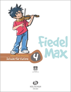 Fiedel-Max 4 Violine von Holzer-Rhomberg,  Andrea