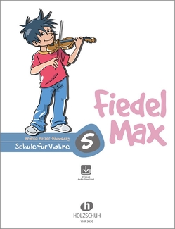 Fiedel-Max 5 Violine von Holzer-Rhomberg,  Andrea