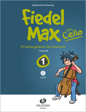 Fiedel-Max goes Cello 1 von Holzer-Rhomberg,  Andrea