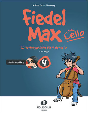Fiedel-Max goes Cello 4 – Klavierbegleitung von Holzer-Rhomberg,  Andrea