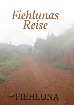 Fiehlunas Reise von Assungwa,  Fiehluna