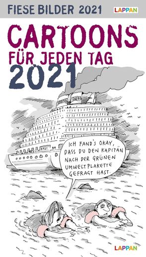 Fiese Bilder Cartoons für jeden Tag 2021: Tageskalender von Diverse