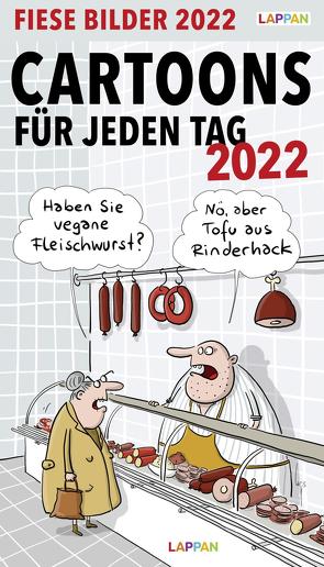 Fiese Bilder Cartoons für jeden Tag 2022: Tageskalender von Diverse