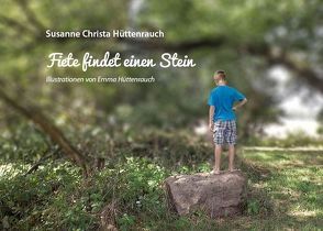 Fiete findet einen Stein von Hüttenrauch,  Susanne Christa