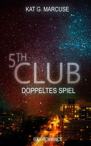 Fifth Club – Doppeltes Spiel von Marcuse,  Kat G.
