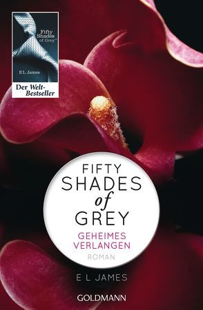 Fifty Shades of Grey – Geheimes Verlangen von Brandl,  Andrea, Hauser,  Sonja, James,  E L