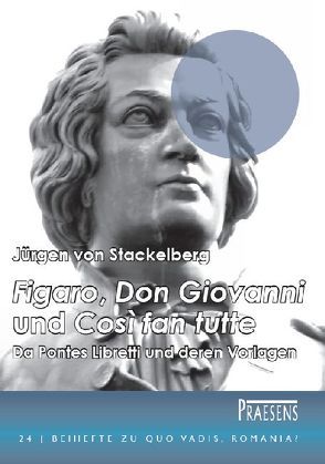 ‚Figaro‘, ‚Don Giovanni‘ und ‚Così fan tutte‘. Da Pontes Libretti und deren Vorlagen von Stackelberg,  Jürgen von