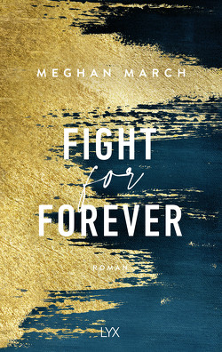 Fight for Forever von Gleißner,  Silvia, March,  Meghan