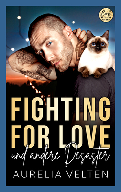 Fighting for Love und andere Desaster von Velten,  Aurelia