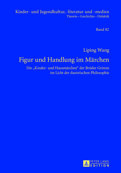 Figur und Handlung im Märchen von Wang,  Liping