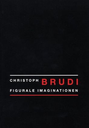 Figurale Imaginationen von Brudi,  Christoph