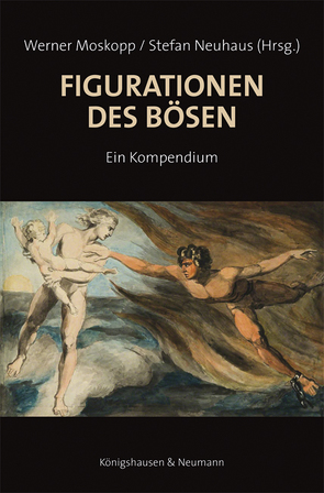 Figurationen des Bösen von Moskopp,  Werner, Neuhaus,  Stefan