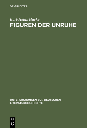 Figuren der Unruhe von Hucke,  Karl-Heinz