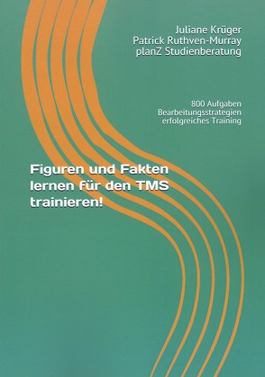 Figuren und Fakten lernen für den TMS trainieren von Krüger,  Juliane, Patrick,  Ruthven-Murray