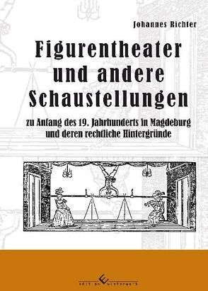 Figurentheater und andere Schaustellungen von Richter,  Johannes