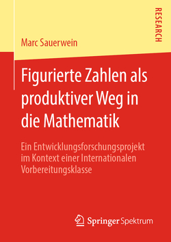 Figurierte Zahlen als produktiver Weg in die Mathematik von Sauerwein,  Marc