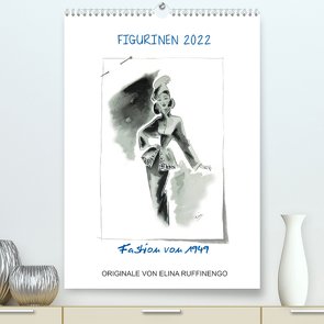FIGURINEN 2022 – Fashion von 1949 – Originale von Elina Ruffinengo (Premium, hochwertiger DIN A2 Wandkalender 2022, Kunstdruck in Hochglanz) von Ruffinengo / Elina Ruffinengo,  Rolando