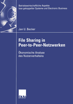 File Sharing in Peer-to-Peer-Netzwerken von Becker,  Jan
