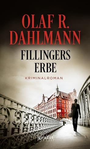 Fillingers Erbe von Dahlmann,  Olaf R.