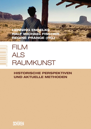 Film als Raumkunst von Engelke,  Henning, Fischer,  Ralf Michael, Prange,  Regine