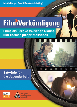 Film und Verkündigung von Burger,  Martin, Konstantinidis,  Vassili