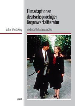 Filmadaptionen deutschsprachiger Gegenwartsliteratur von Wehdeking,  Volker
