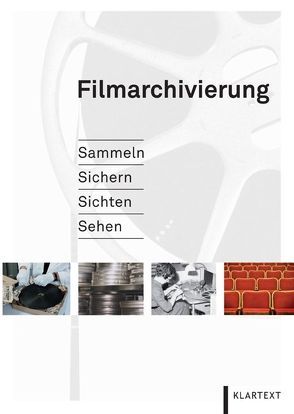 Filmarchivierung von Dörnemann,  Astrid, Rasch,  Manfred