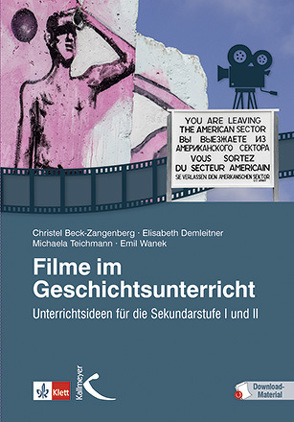 Filme im Geschichtsunterricht von Beck-Zangenberg,  Christel, Demleitner,  Elisabeth
