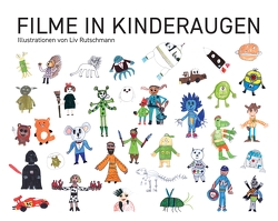 Filme in Kinderaugen von Rutschmann,  Liv, Rutschmann,  Nicolas