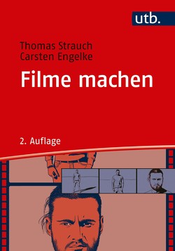 Filme machen von Engelke,  Carsten, Strauch,  Thomas