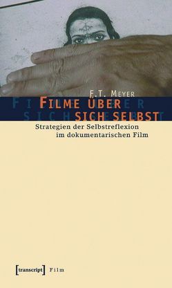 Filme über sich selbst von Meyer,  F.T.
