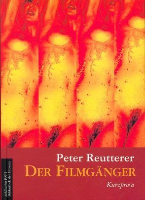 Filmgänger von Reutterer,  Peter