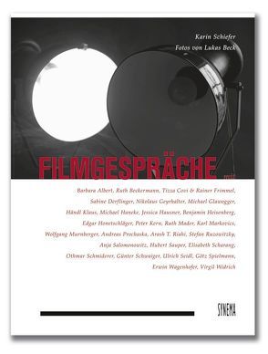 Filmgespräche zum österreichischen Kino von Beck,  Lukas, Schiefer,  Karin