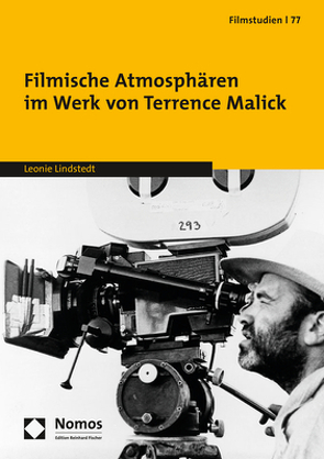 Filmische Atmosphären im Werk von Terrence Malick von Lindstedt,  Leonie
