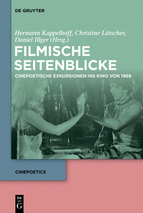 Filmische Seitenblicke von Illger,  Daniel, Kappelhoff,  Hermann, Lötscher,  Christine
