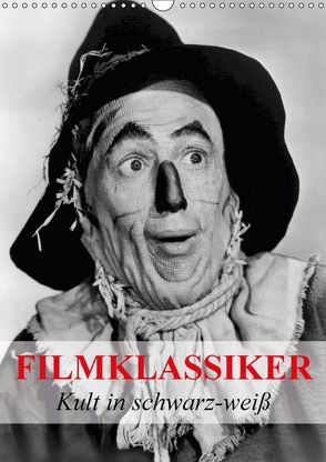 Filmklassiker – Kult in schwarz-weiß (Wandkalender 2018 DIN A3 hoch) von Stanzer,  Elisabeth