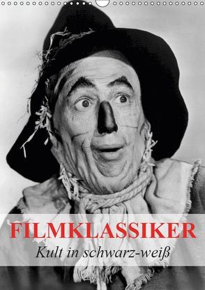 Filmklassiker – Kult in schwarz-weiß (Wandkalender 2019 DIN A3 hoch) von Stanzer,  Elisabeth