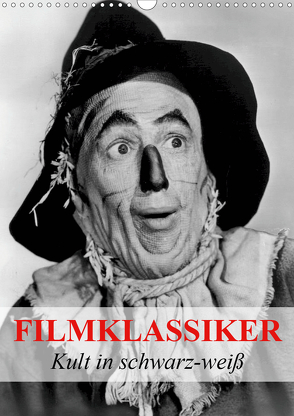 Filmklassiker – Kult in schwarz-weiß (Wandkalender 2020 DIN A3 hoch) von Stanzer,  Elisabeth