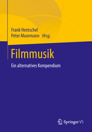 Filmmusik von Hentschel,  Frank, Moormann,  Peter