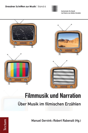 Filmmusik und Narration von Gervink,  Manuel, Rabenalt,  Robert